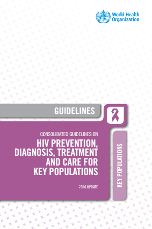 WHO Update 2016: Consolidated guidelines on HIV prevention, diagnosis, treatment and care for key populations