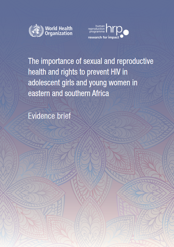 Evidence brief on the importance of SRHR for HIV prevention among adolescent girls and young women