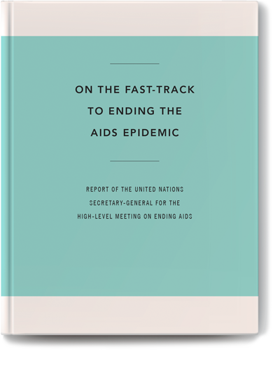 On the Fast-Track to End the AIDS Epidemic – UN Secretary General