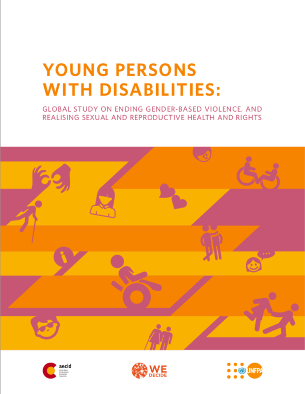 Young Persons with Disabilities: Global Study on Ending Gender-based Violence and Realizing Sexual and Reproductive Health and Rights
