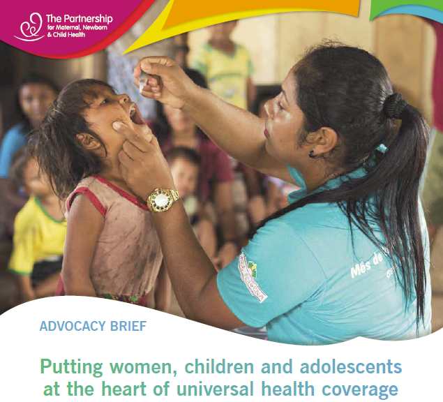 Putting women, children and adolescents at the heart of universal health coverage