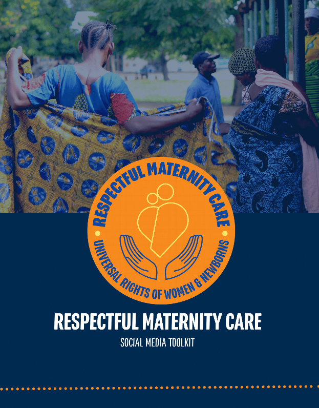 Respectful Maternity Care – Social Media Toolkit