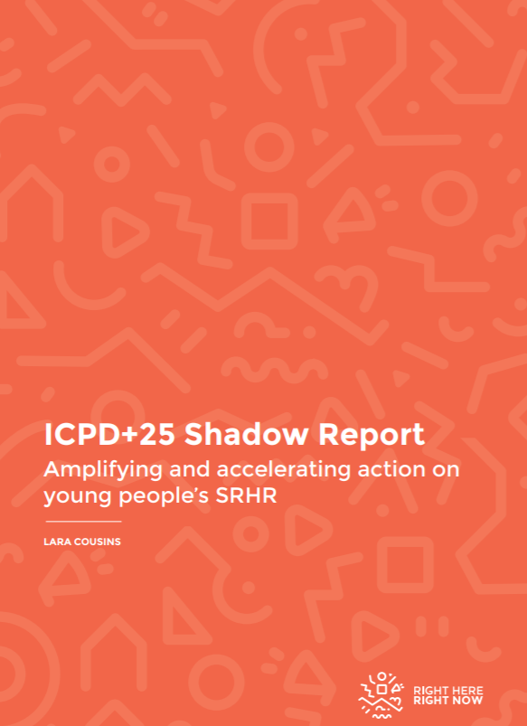 ICPD+25 Shadow Report: Amplifying and accelerating action on young people’s SRHR
