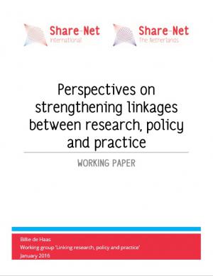 Share-Net Working Paper on Perspectives on strengthening linkages between research, policy and practice