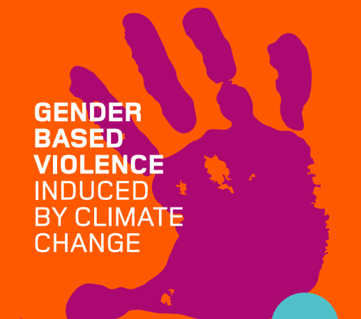 Gender Based Violence Induced by Climate Change