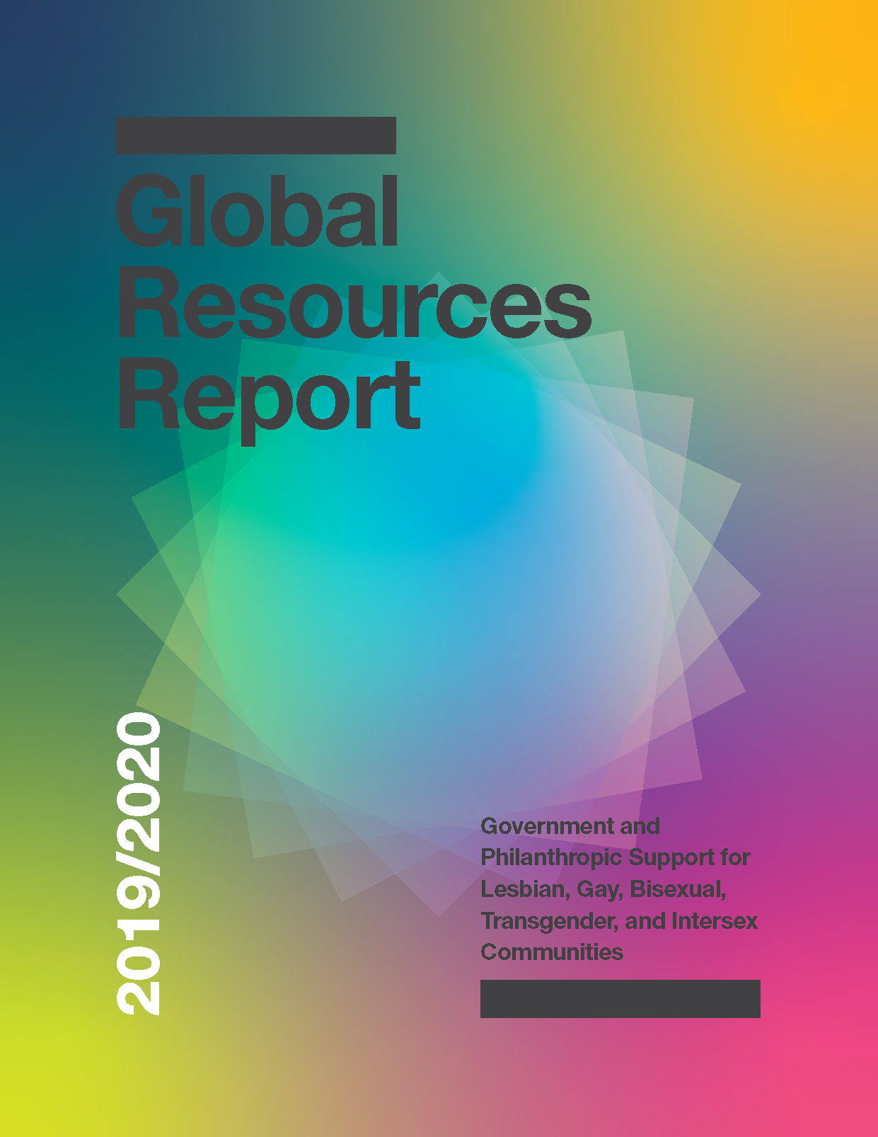 2019-2020 Global Resources Report: Government & Philanthropic Support for LGBTI Communities