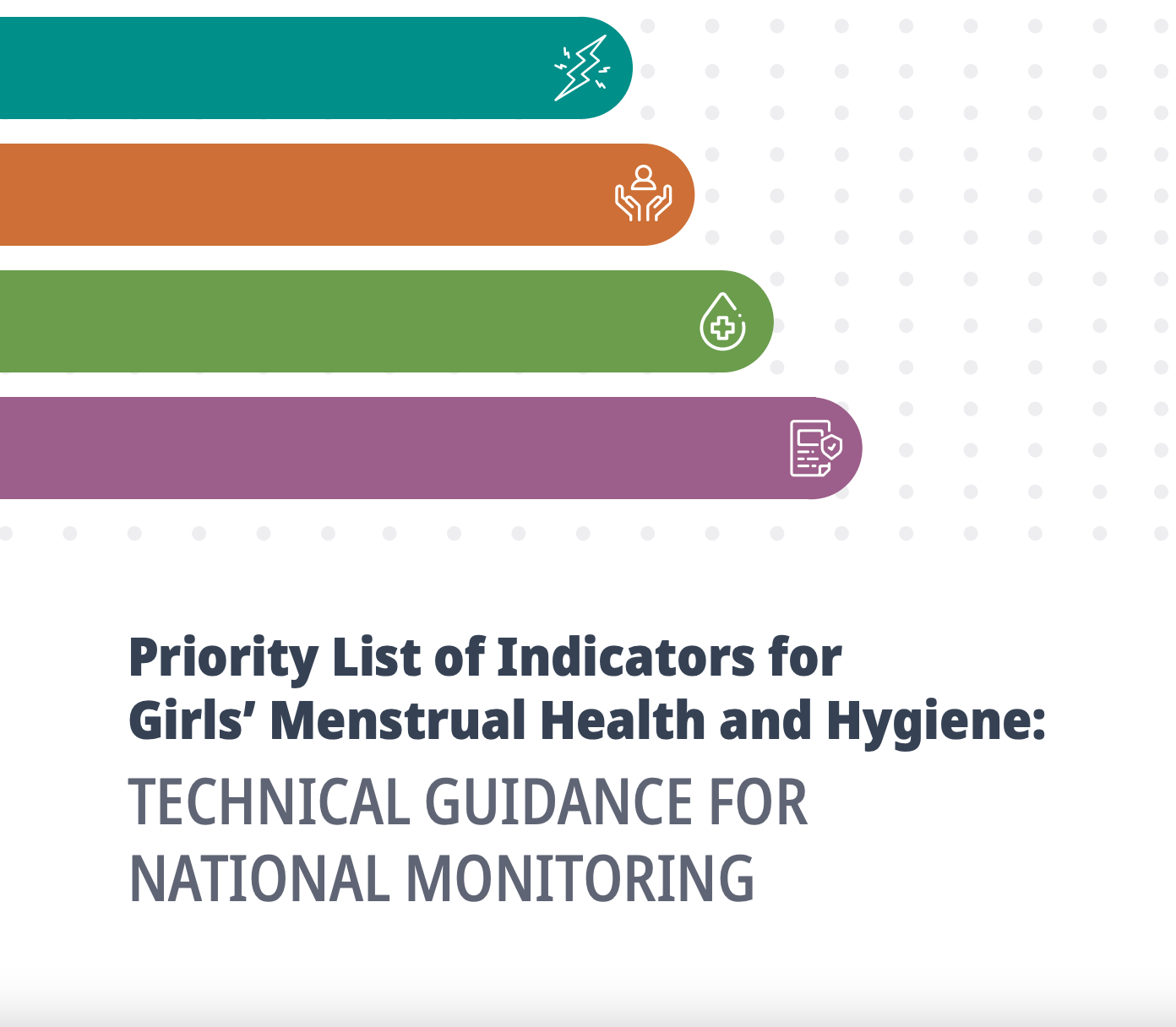 Priority List of Indicators for Girls’ Menstrual Health and Hygiene: Technical Guidance for National Monitoring