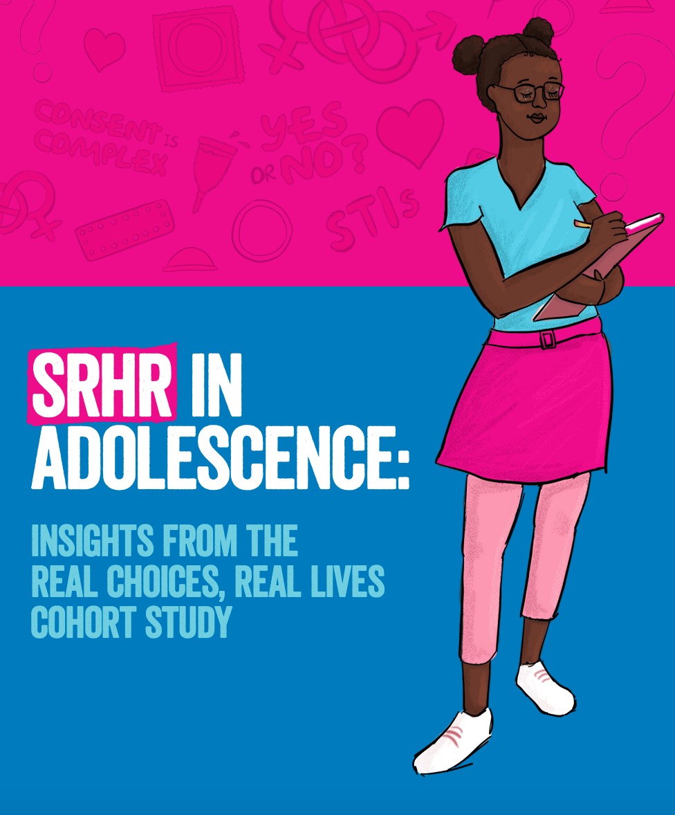 SRHR in adolescence: Insights from the Real Choices, Real Lives Cohort Study