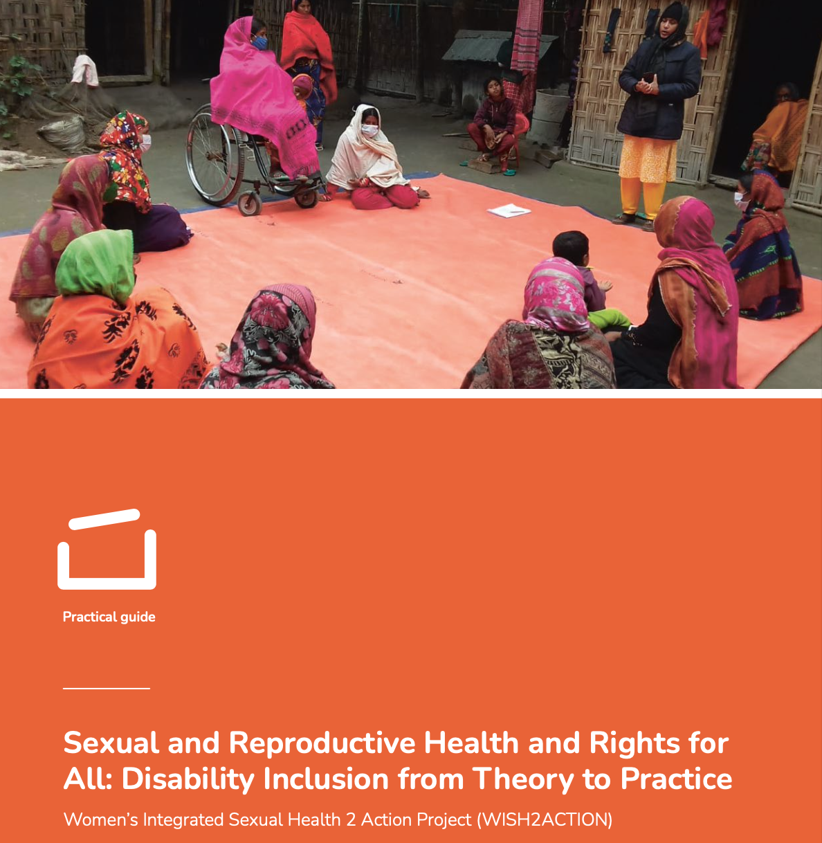 Sexual and Reproductive Health and Rights for All: Disability Inclusion from Theory to Practice