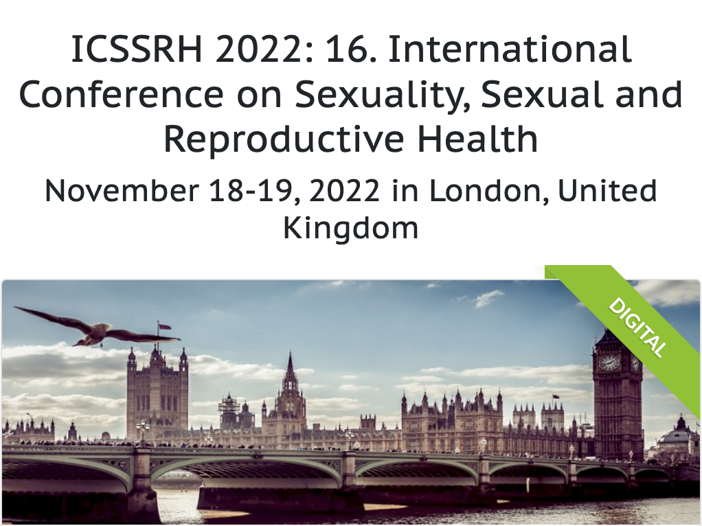 ICSSRH 2022: International Conference on Sexuality, Sexual and Reproductive Health