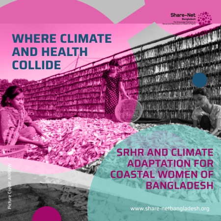 Where Climate and Health Collide: SRHR and Climate Adaptation for Coastal Women of Bangladesh